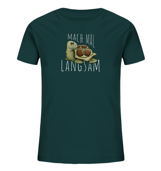 Mach mal langsam Schildkröte - Kids Organic Shirt