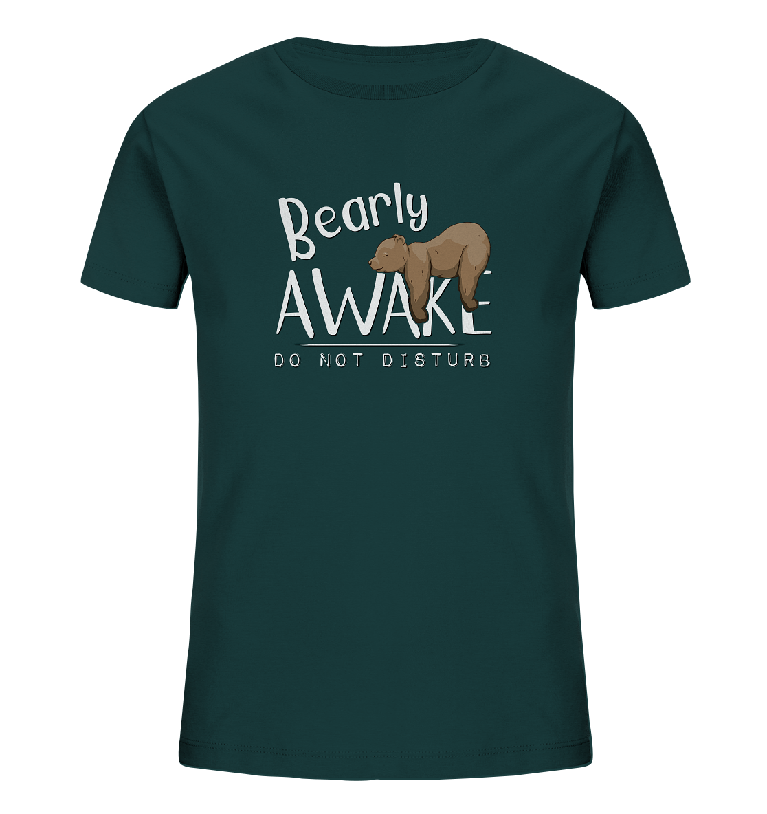 Bearly Awake Bitte nicht stören Bär - Kids Organic Shirt