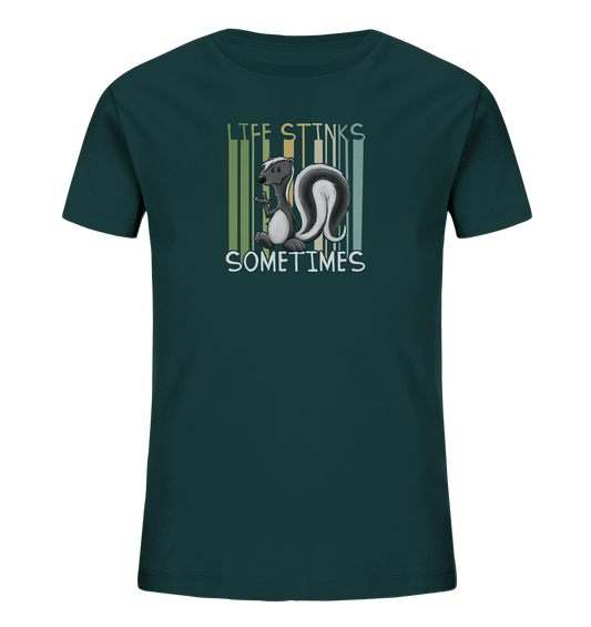 Life Stinks Sometimes Stinktier Weisheit - Kids Organic Shirt