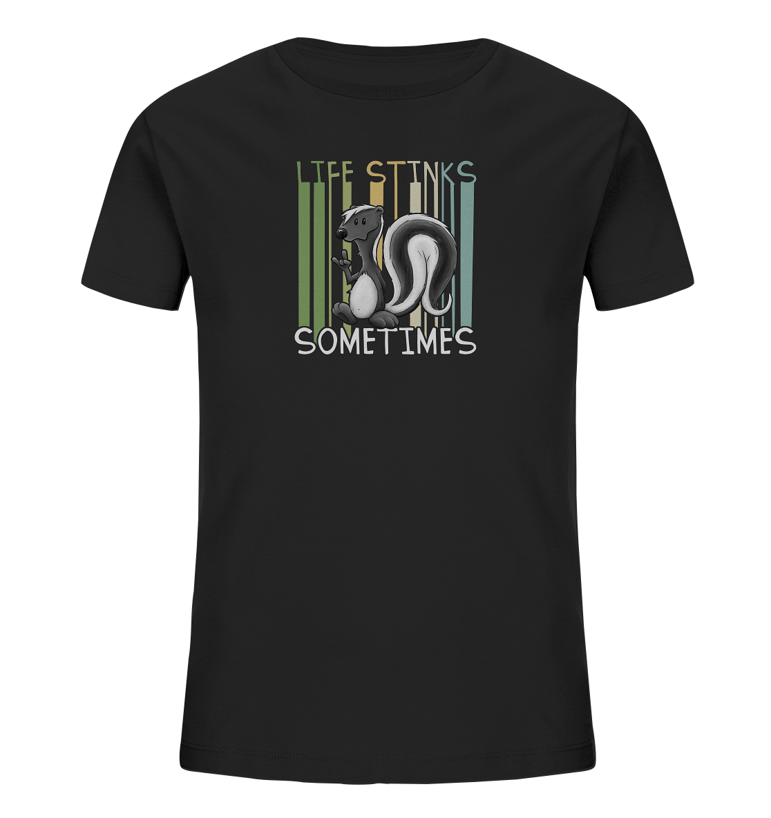 Life Stinks Sometimes Stinktier Weisheit - Kids Organic Shirt