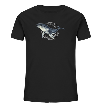 Whale, Hello There | Buckelwal - Kids Organic Shirt