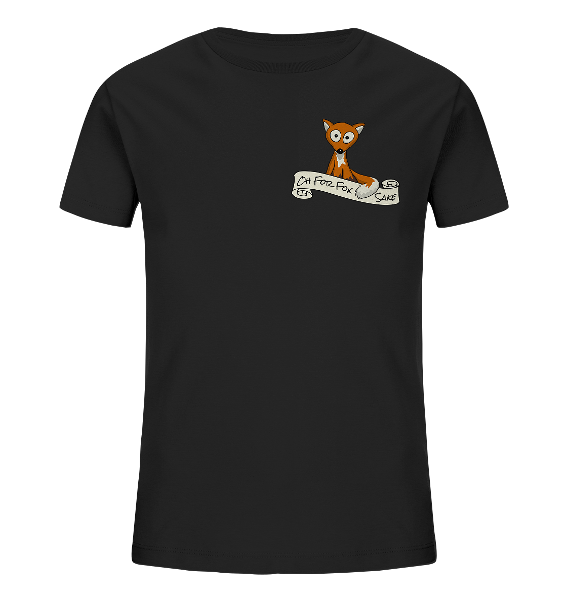 Oh For Fox Sake – Um Fuchses Willen - Kids Organic Shirt