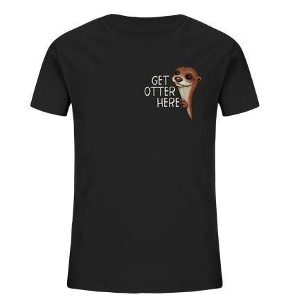 Get Otter Here | Lustiger Otter Kalauer - Kids Organic Shirt