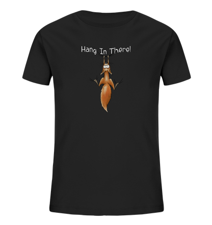 Hang In There | Lässiges Eichhörnchen - Kids Organic Shirt