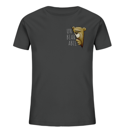 Unbearable – Unerträglich Bär - Kids Organic Shirt