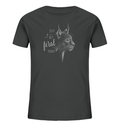 Just A Bit Feral Today! Wildkatze - Kids Organic Shirt