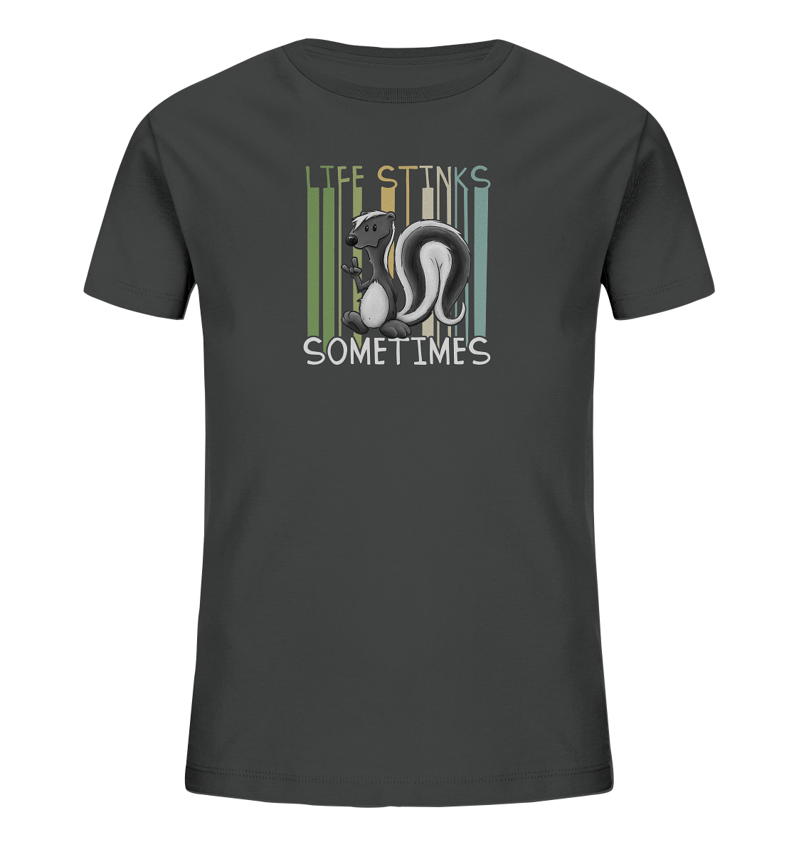 Life Stinks Sometimes Stinktier Weisheit - Kids Organic Shirt