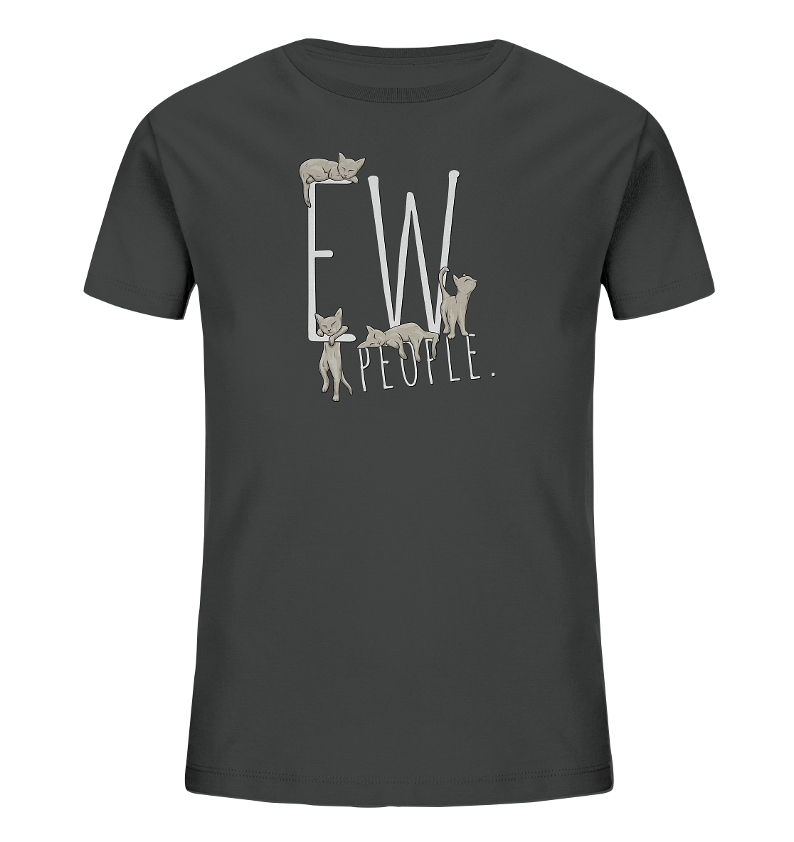 Ew, People. Sarkastische Katzen - Kids Organic Shirt