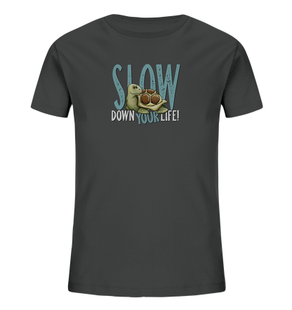 Slow Down Your Life Schildkröte - Kids Organic Shirt