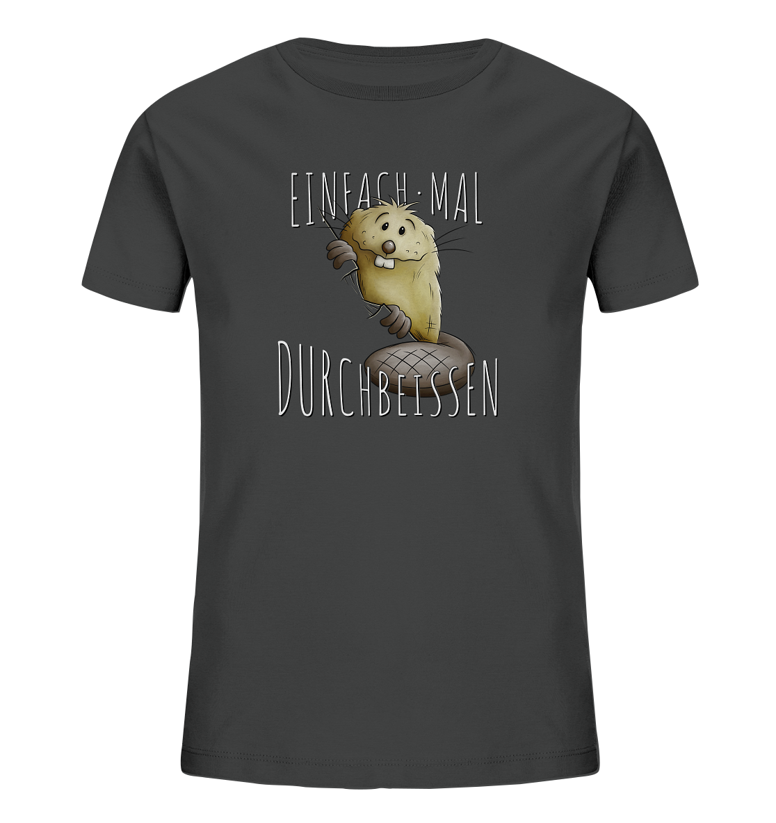 Einfach mal Durchbeissen Biber - Kids Organic Shirt