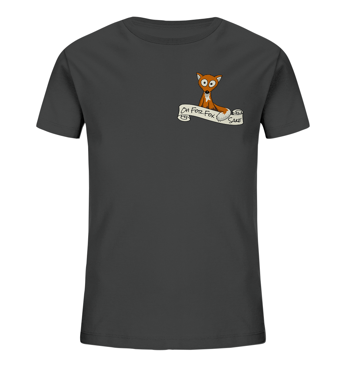 Oh For Fox Sake – Um Fuchses Willen - Kids Organic Shirt