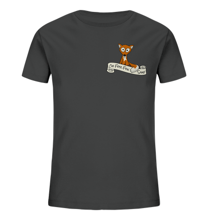 Oh For Fox Sake – Um Fuchses Willen - Kids Organic Shirt