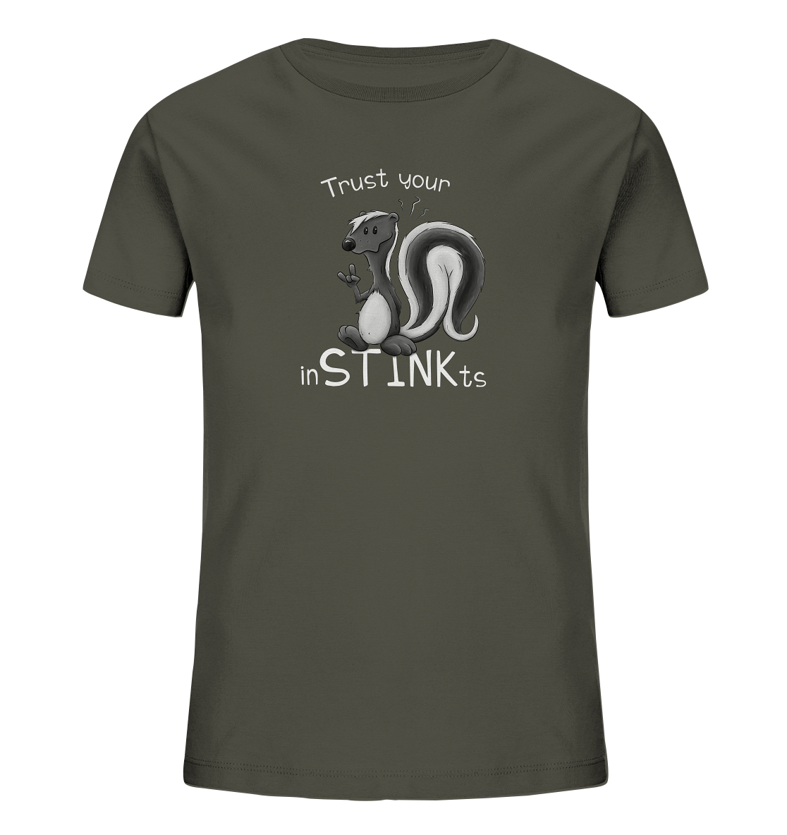 Trust Your inSTINKts Stinktier Humor - Kids Organic Shirt