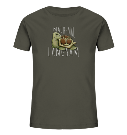 Mach mal langsam Schildkröte - Kids Organic Shirt