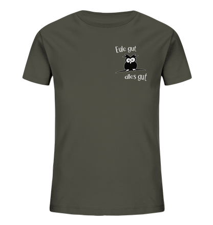 Eule gut, alles gut - Kids Organic Shirt