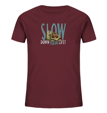 Slow Down Your Life Schildkröte - Kids Organic Shirt