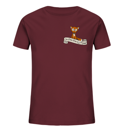 Oh For Fox Sake – Um Fuchses Willen - Kids Organic Shirt