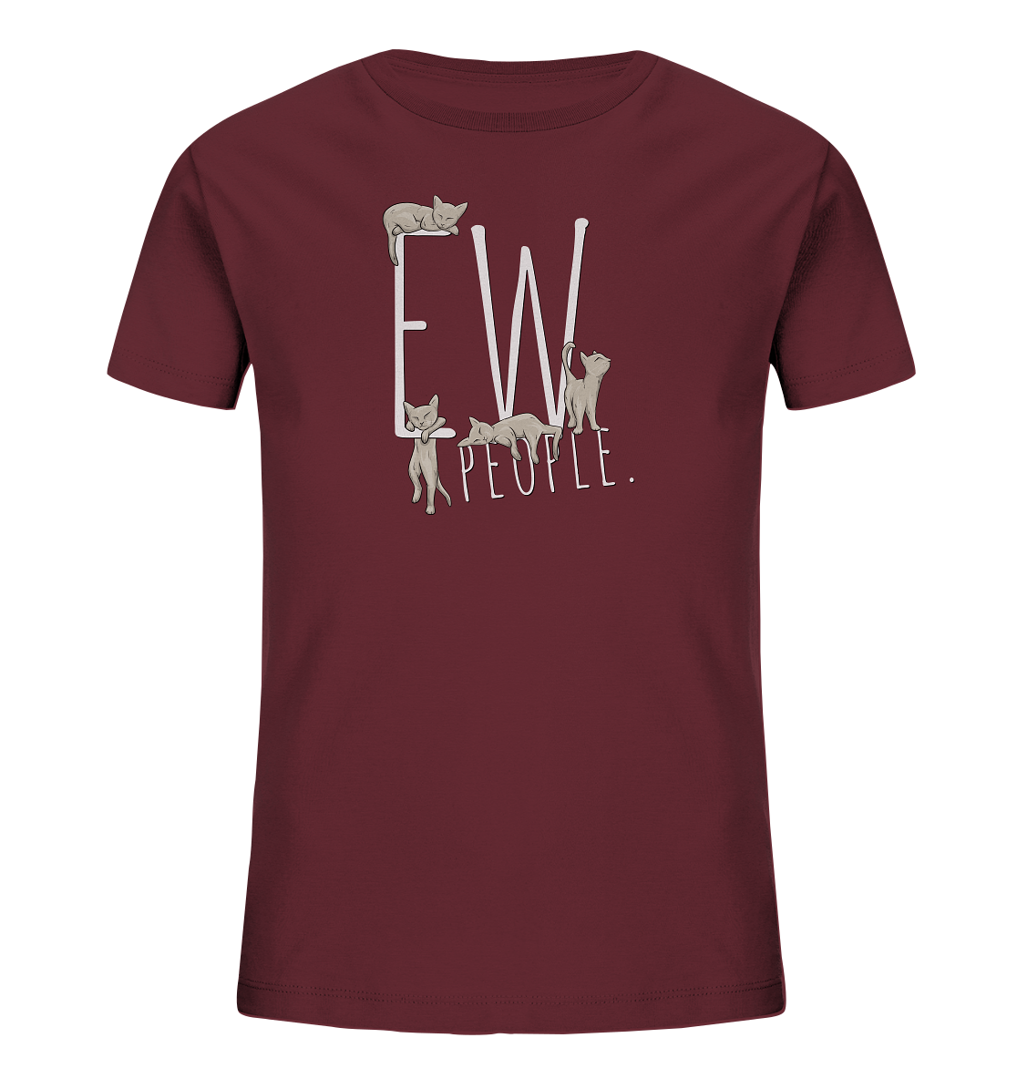 Ew, People. Sarkastische Katzen - Kids Organic Shirt