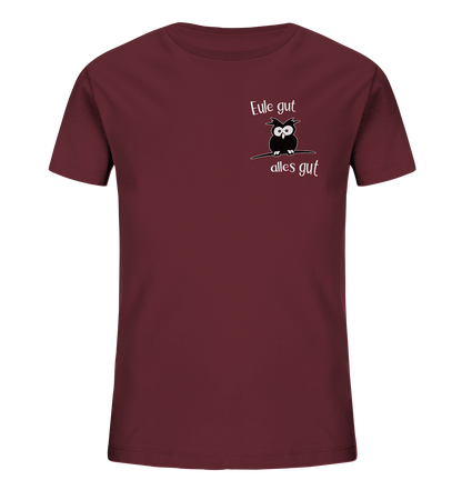 Eule gut, alles gut - Kids Organic Shirt