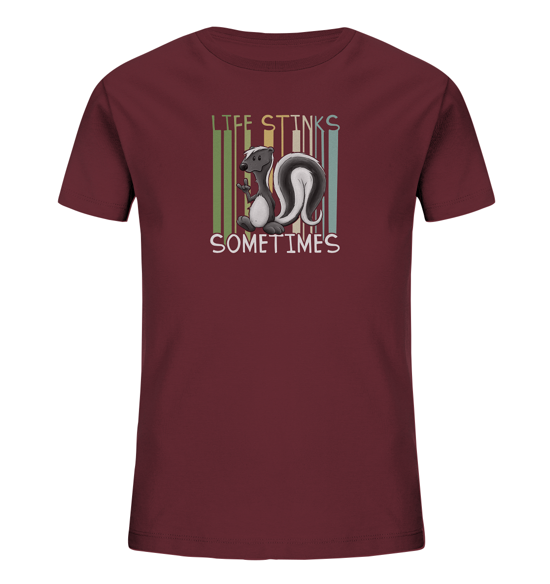 Life Stinks Sometimes Stinktier Weisheit - Kids Organic Shirt