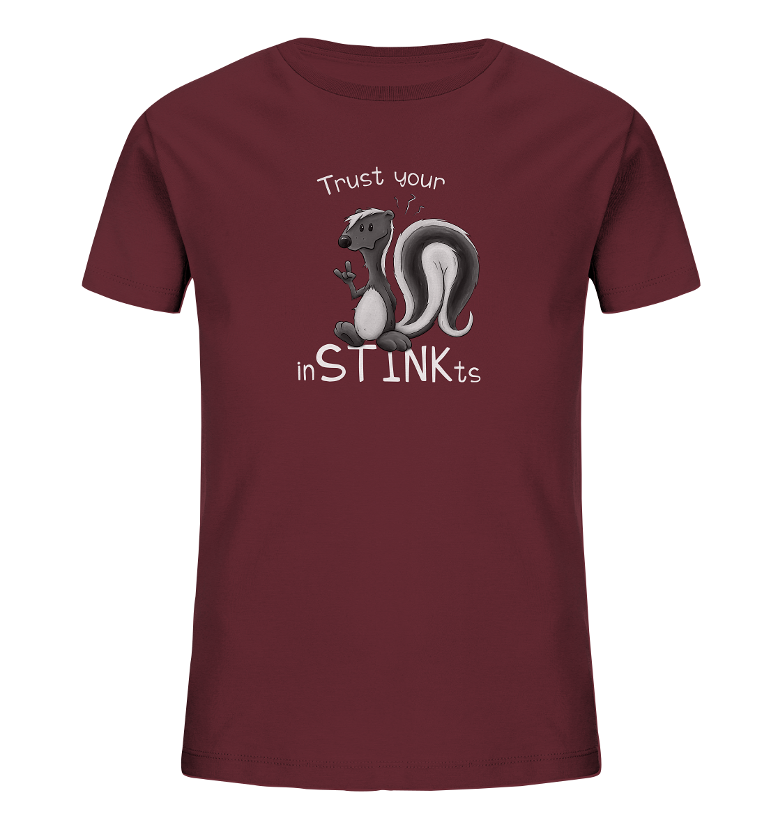 Trust Your inSTINKts Stinktier Humor - Kids Organic Shirt