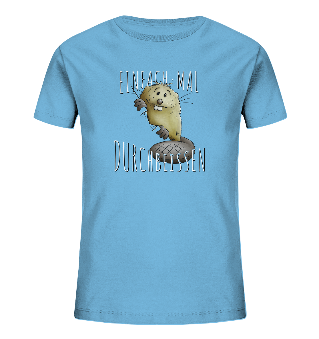 Einfach mal Durchbeissen Biber - Kids Organic Shirt