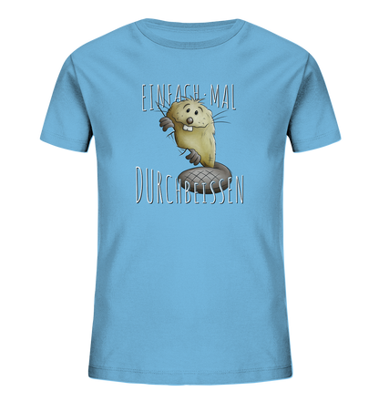 Einfach mal Durchbeissen Biber - Kids Organic Shirt