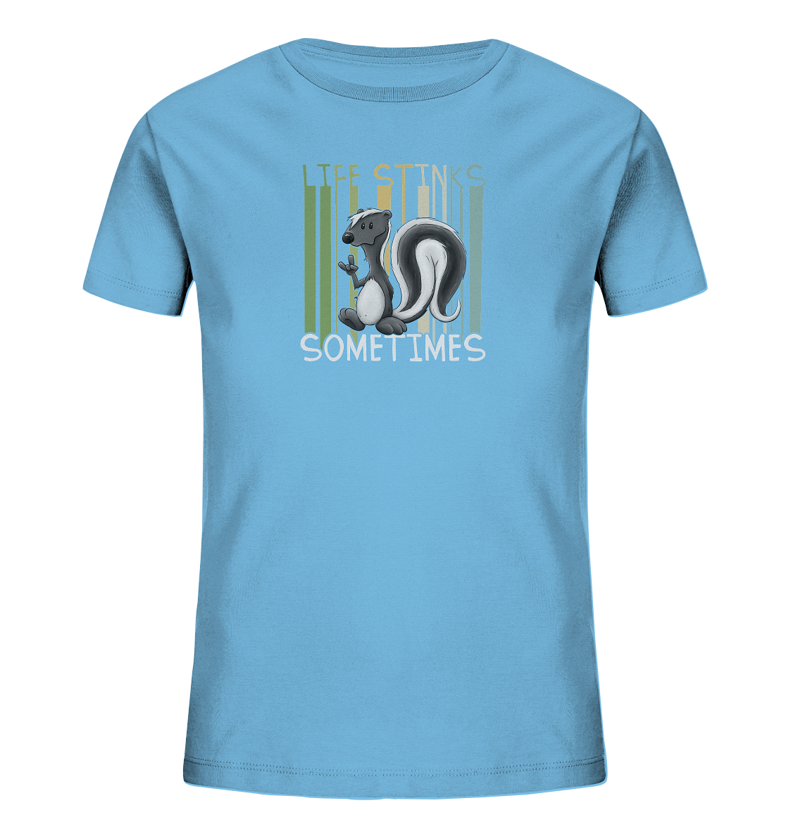 Life Stinks Sometimes Stinktier Weisheit - Kids Organic Shirt