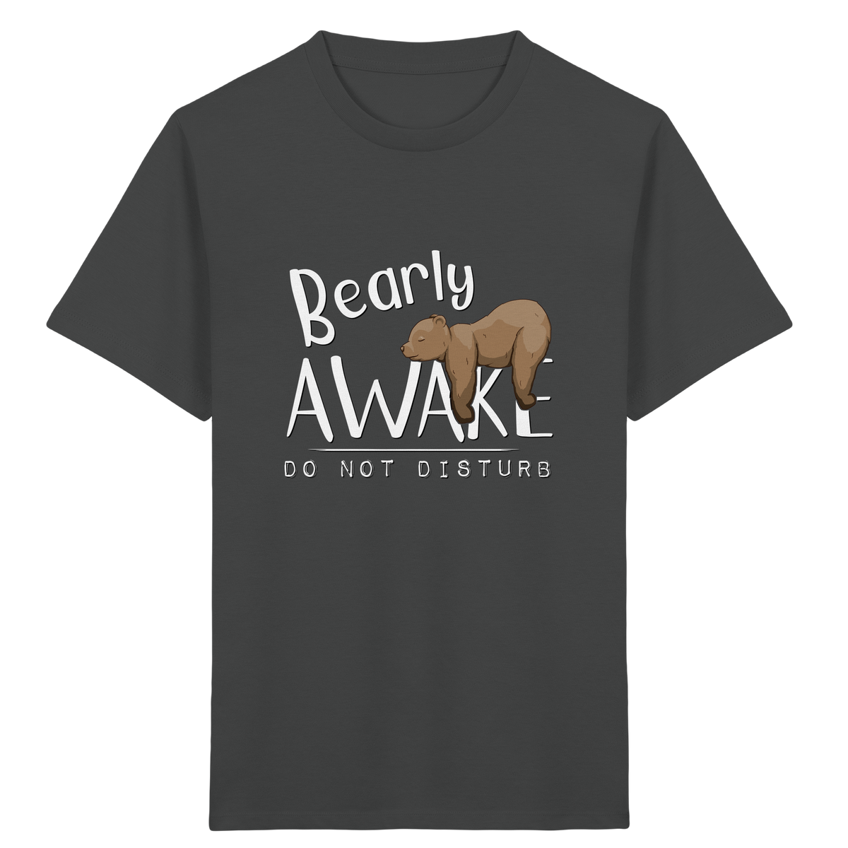 Bearly Awake Bitte nicht stören Bär - Kids Organic Shirt
