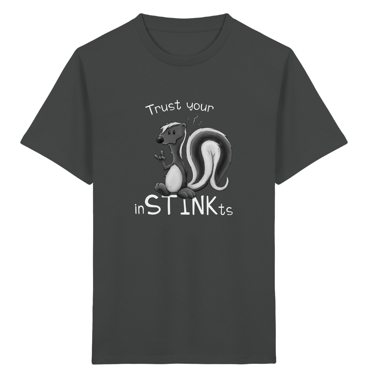 Trust Your inSTINKts Stinktier Humor - Kids Organic Shirt