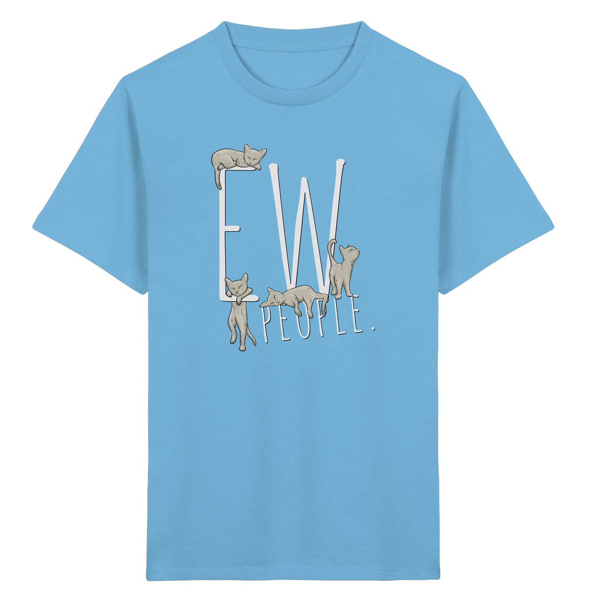 Ew, People. Sarkastische Katzen - Kids Organic Shirt