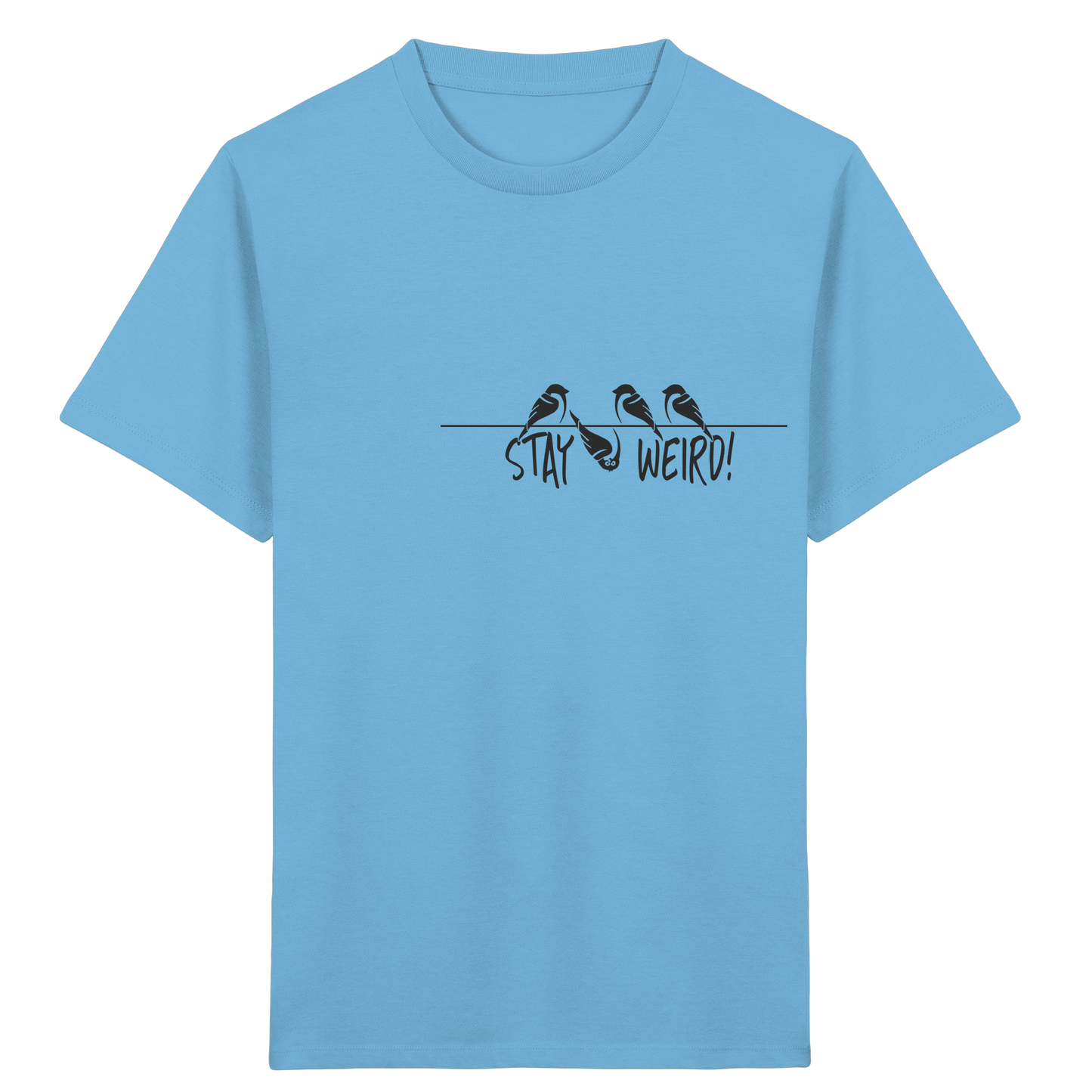 Stay Weird! Schräger Vogel Spatz - Kids Organic Shirt
