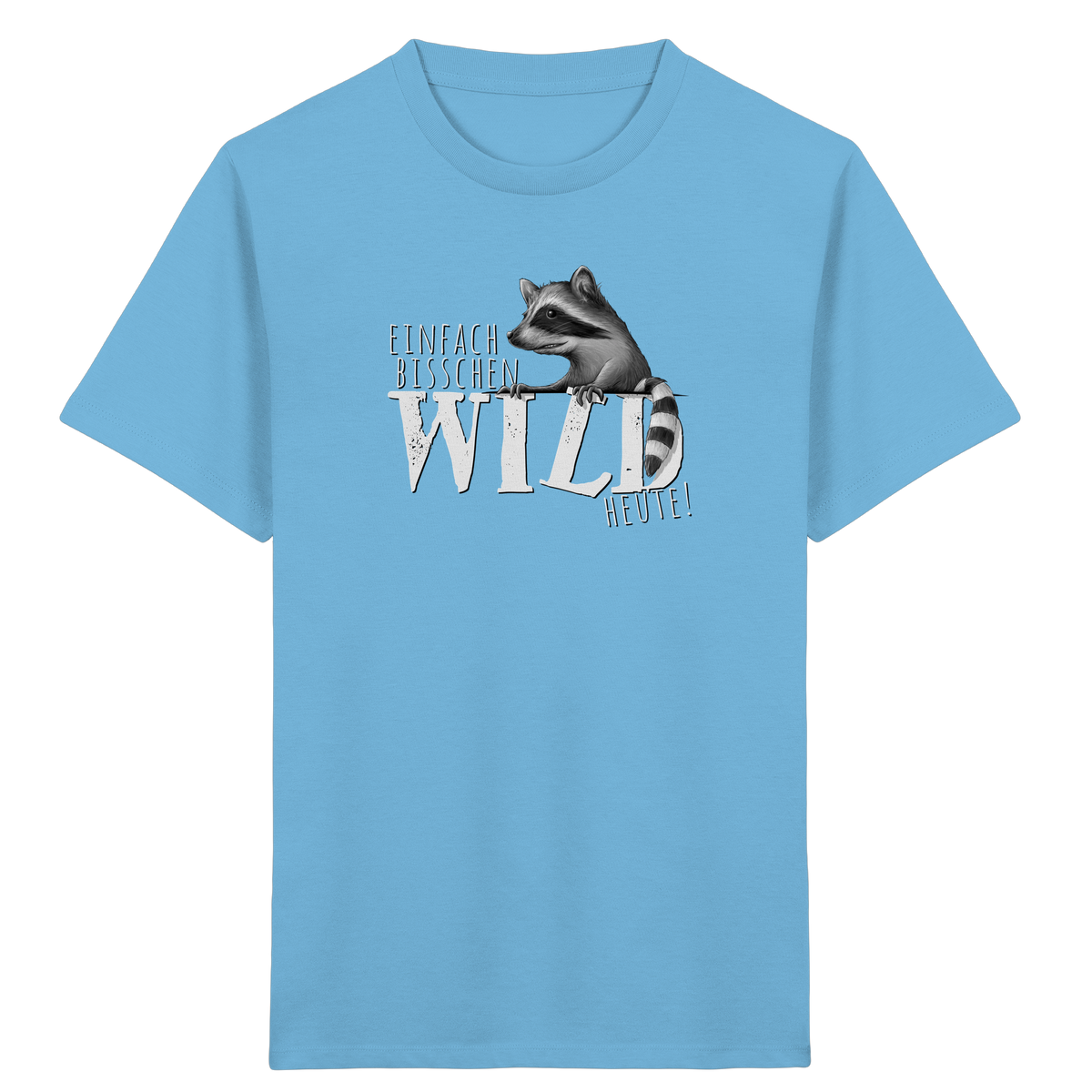 Bisschen wild heute! Waschbär - Kids Organic Shirt