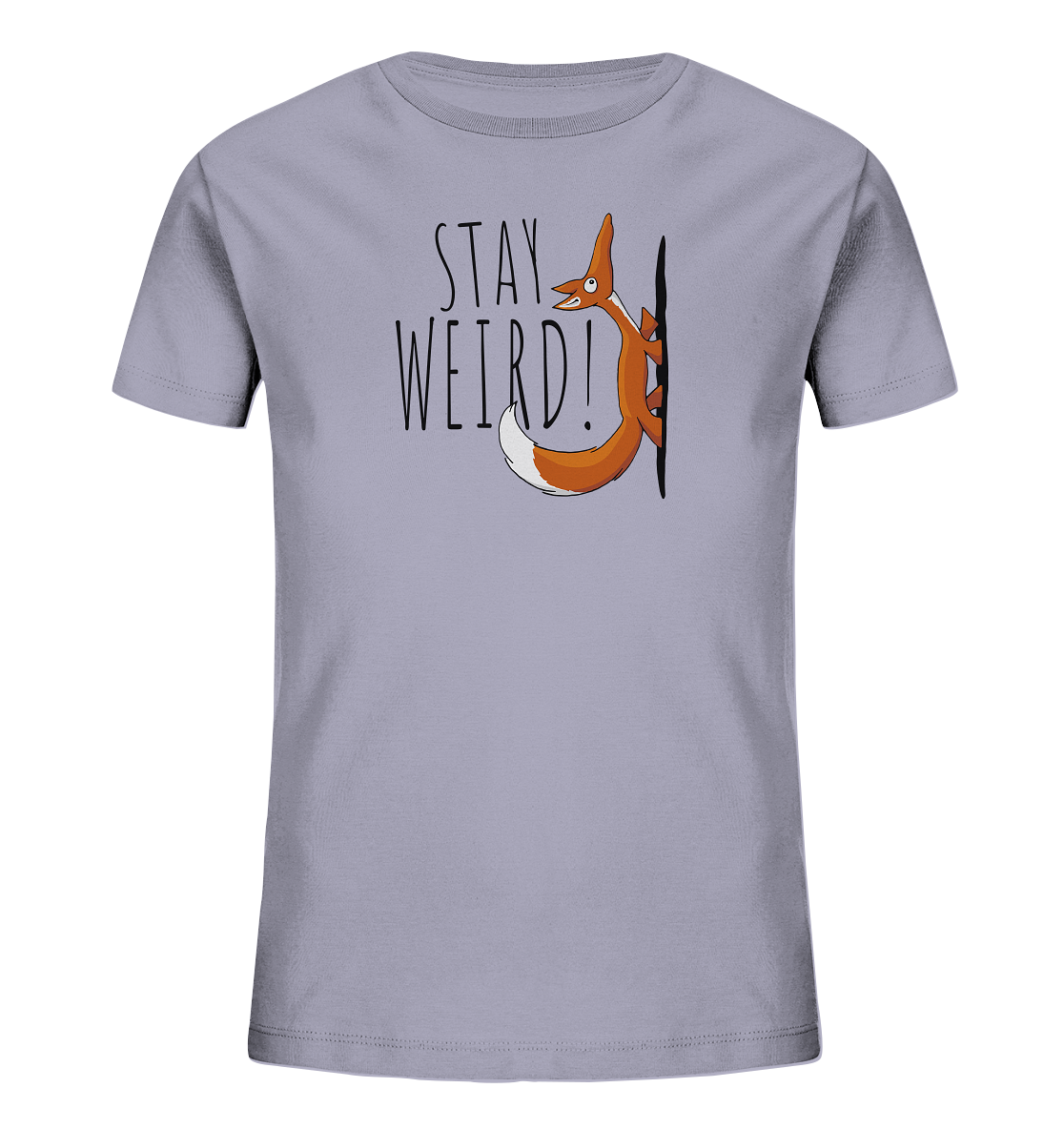 Stay Weird! Schräger Fuchs - Kids Organic Shirt