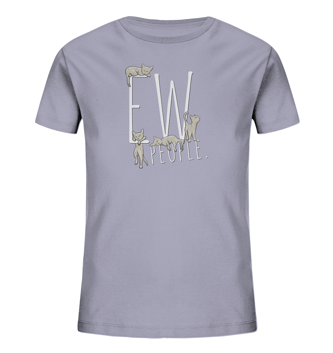 Ew, People. Sarkastische Katzen - Kids Organic Shirt