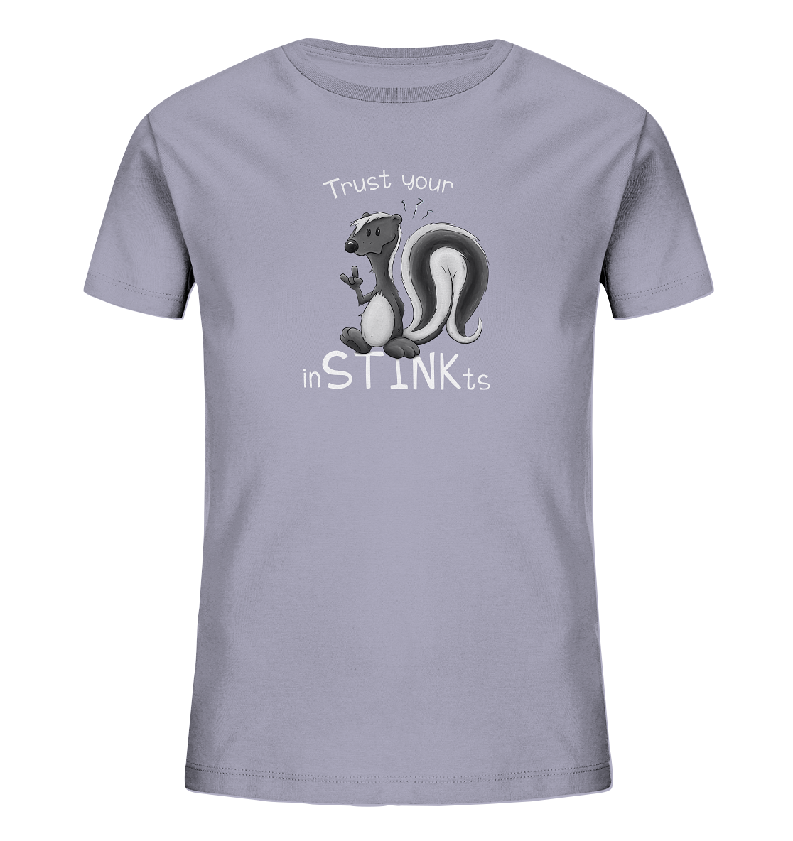 Trust Your inSTINKts Stinktier Humor - Kids Organic Shirt