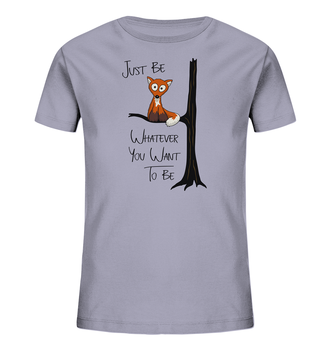 Just Be Whatever | Fuchs wie Eule - Kids Organic Shirt