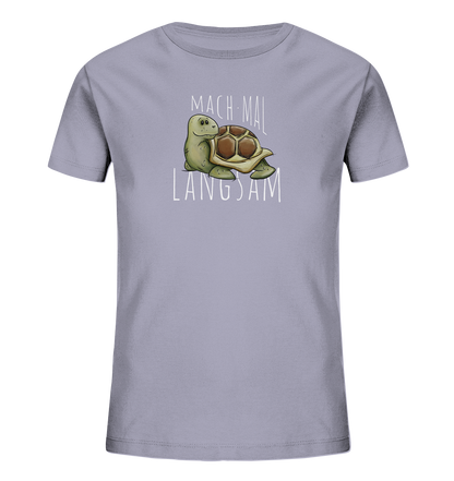 Mach mal langsam Schildkröte - Kids Organic Shirt
