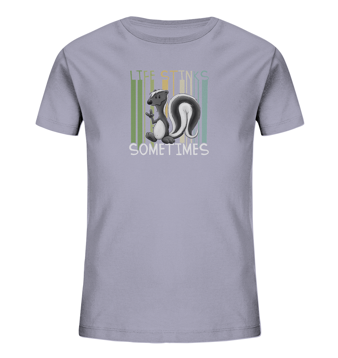 Life Stinks Sometimes Stinktier Weisheit - Kids Organic Shirt