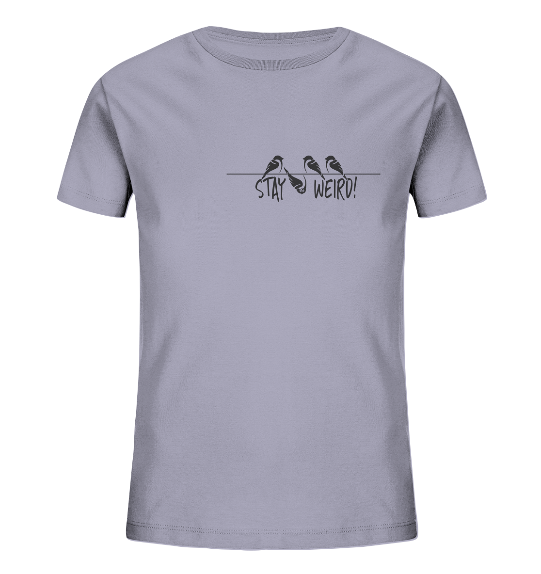 Stay Weird! Schräger Vogel Spatz - Kids Organic Shirt