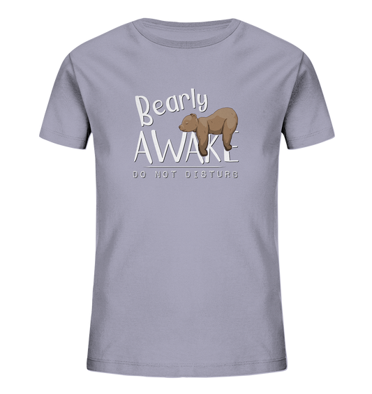 Bearly Awake Bitte nicht stören Bär - Kids Organic Shirt