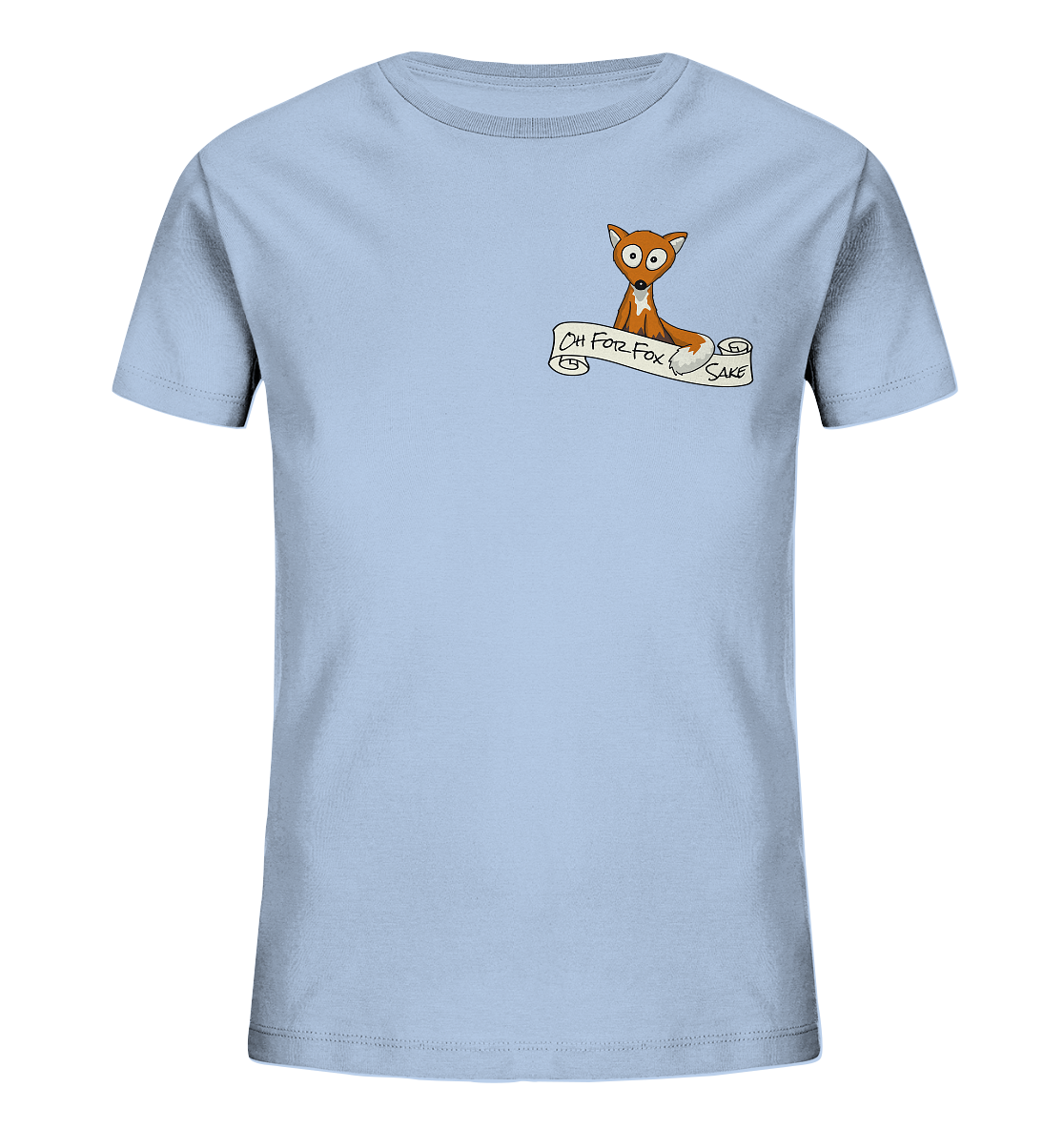 Oh For Fox Sake – Um Fuchses Willen - Kids Organic Shirt