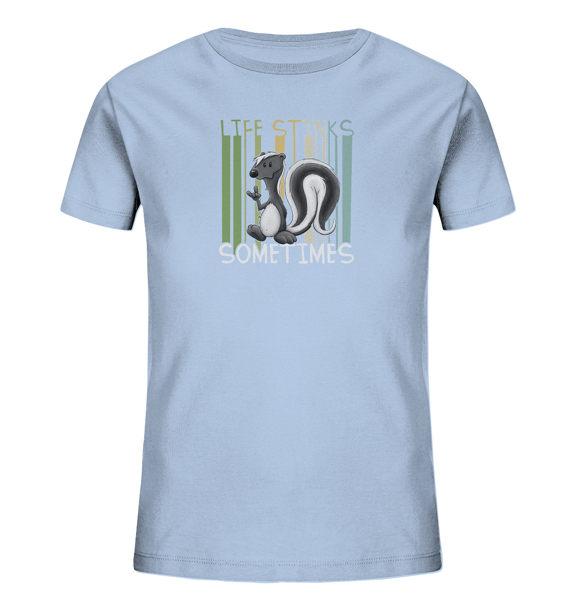 Life Stinks Sometimes Stinktier Weisheit - Kids Organic Shirt