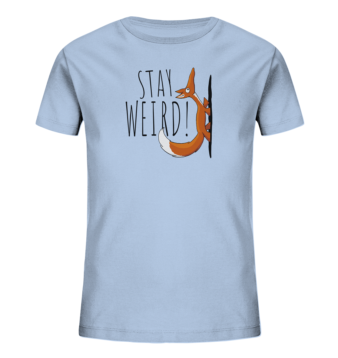 Stay Weird! Schräger Fuchs - Kids Organic Shirt