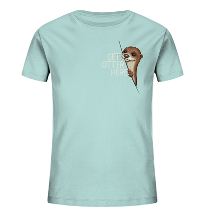 Get Otter Here | Lustiger Otter Kalauer - Kids Organic Shirt