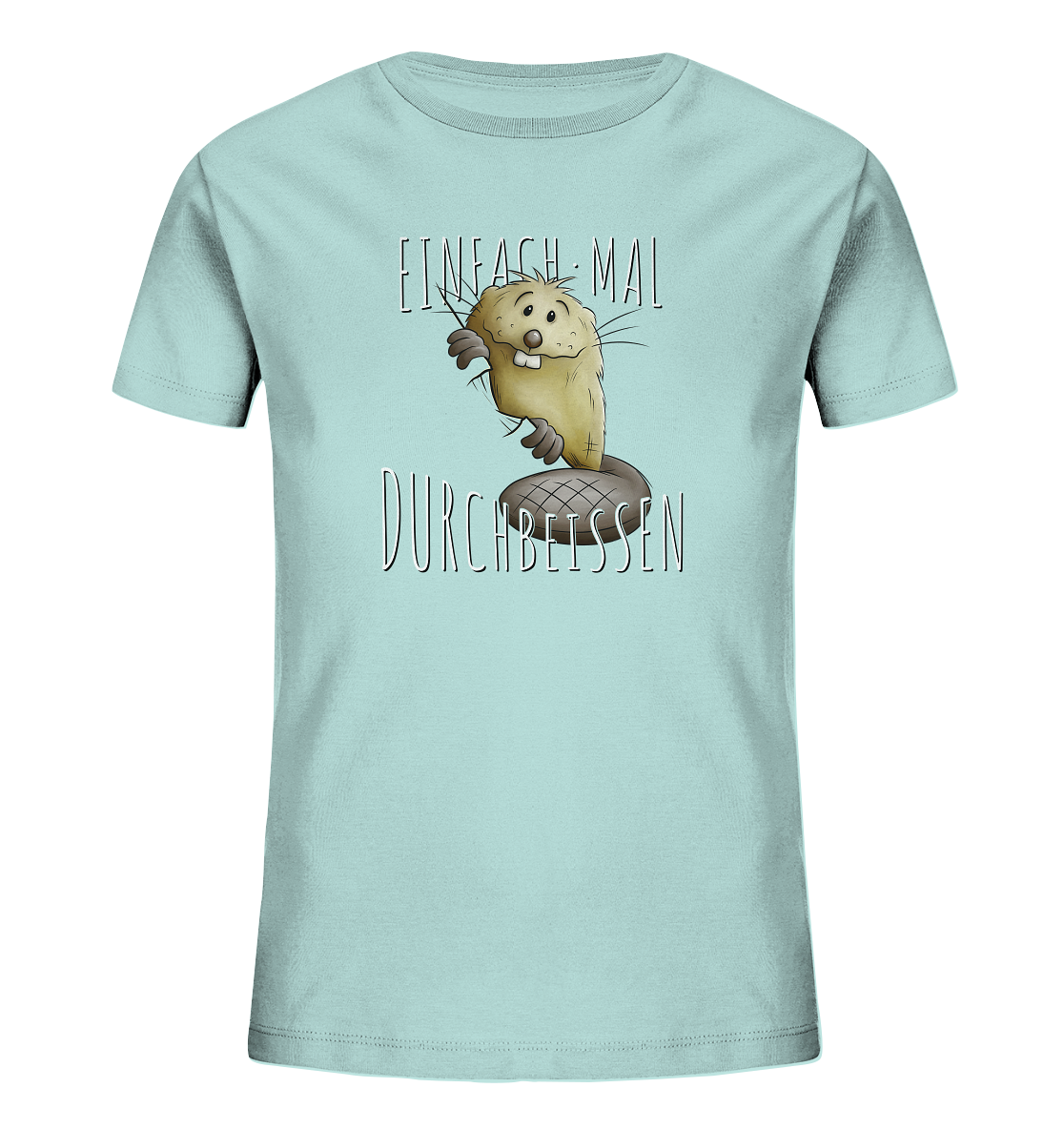 Einfach mal Durchbeissen Biber - Kids Organic Shirt