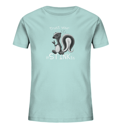 Trust Your inSTINKts Stinktier Humor - Kids Organic Shirt