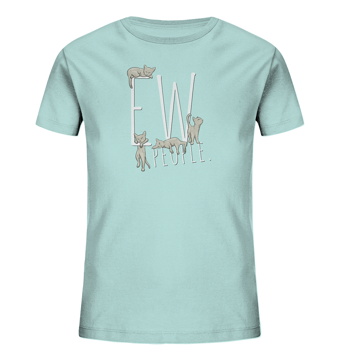 Ew, People. Sarkastische Katzen - Kids Organic Shirt