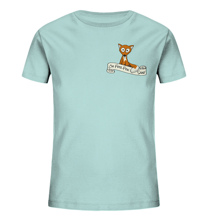 Oh For Fox Sake – Um Fuchses Willen - Kids Organic Shirt