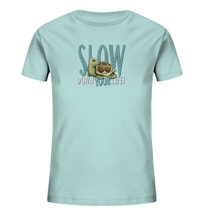 Slow Down Your Life Schildkröte - Kids Organic Shirt